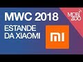 MWC 2018: estande da Xiaomi