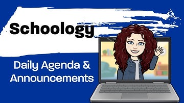 Schoology Announcements and Daily Agendas
