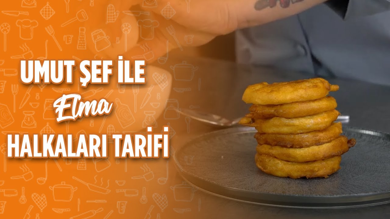 Umut Şef'ten Elma Halkaları Tarifi