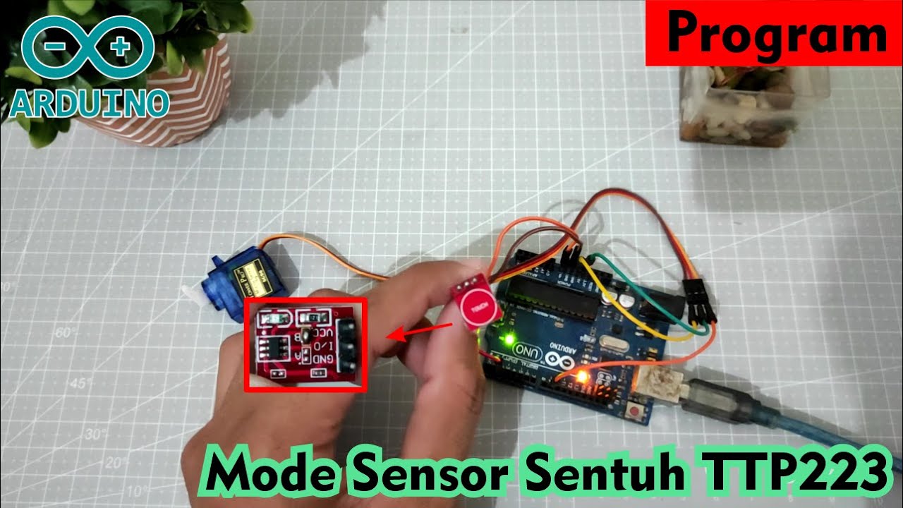 Tutorial Cara Menggunakan & Program Sensor Sentuh TTP223 dengan Arduino ...