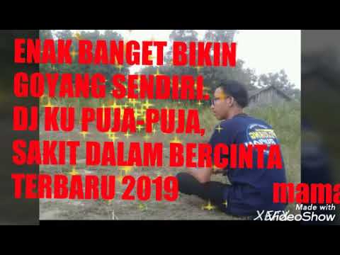 dj-viral-remix-terbaru-2019,-dj-remix-full-bass-(ipank-kupujapuja-vs-sakit-dalam-bercinta)