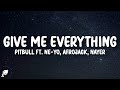 Pitbull - Give Me Everything (Lyric