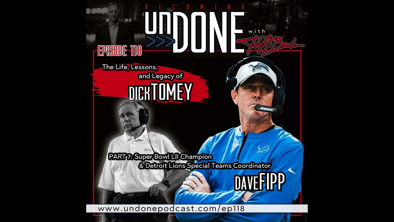 118 | Part 7: Coach Dave Fipp Reflects on Coach Dick Tomey's Enduring Legacy and Leadership