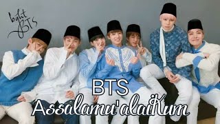 BTS (edisi Ramadhan) - Assalamu'alaikum