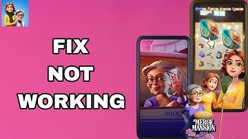 How To Fix And Solve Not Working On Merge Mansion App | Final Solution