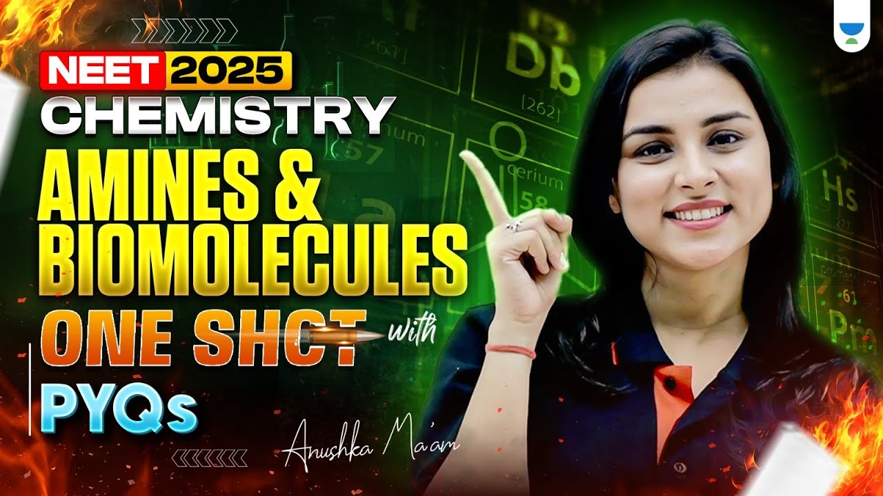 🔥 Amines & Biomolecules in One Shot 🚀 | NEET 2025 Chemistry 🧪 | Anushka Ma’am #neet2025 #chemistry