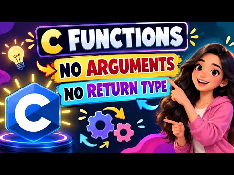 C Functions – No Arguments & No Return Type | Easy Explanation for Beginners 🚀