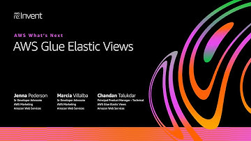 AWS on Air 2020: AWS What’s Next ft. AWS Glue Elastic Views