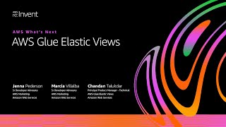 AWS on Air 2020: AWS What’s Next ft. AWS Glue Elastic Views
