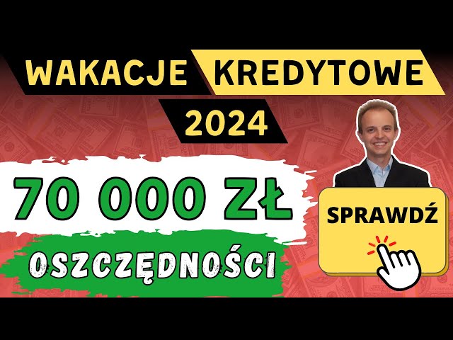 Wakacje kredytowe 2024 – Kredyt hipoteczny. Kalkulator zysków class=