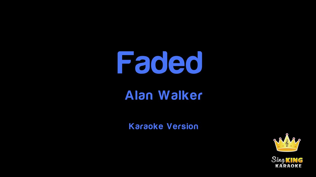 Faded karaoke YouTube