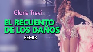 Gloria Trevi - El Recuento De Los Daños (Circuit Remix)