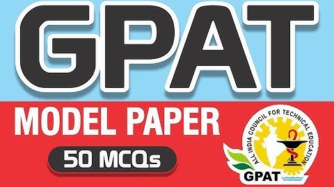 GPAT MODEL PAPER-15 | GPAT-2020