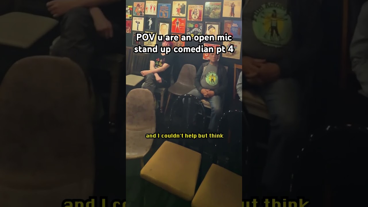 PART 4: POV u are an open mic stand up comedian