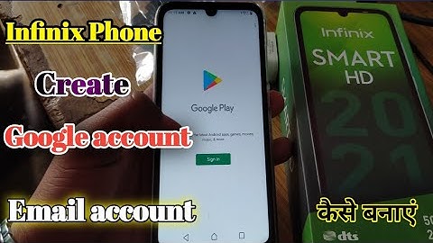 Create Google account infinix | Email id kaise banaye | Play store id kaise banaye infinix smart HD