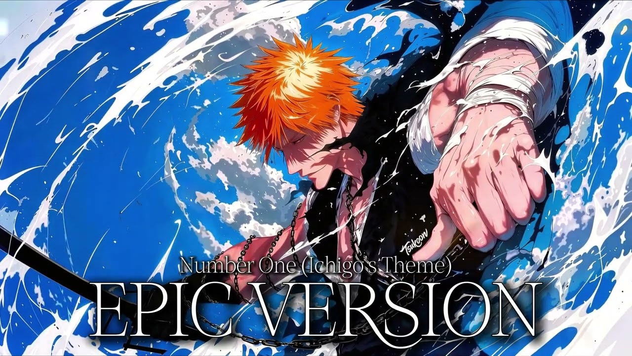 BLEACH - Number One (Ichigo's Theme) [EPIC Male Vocal Version]