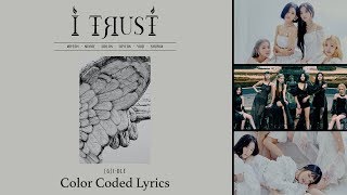 Download lagu (G)I-DLE ((여자)아이들) - I Trust Album (Color Coded Lyrics HAN|ROM|ENG)