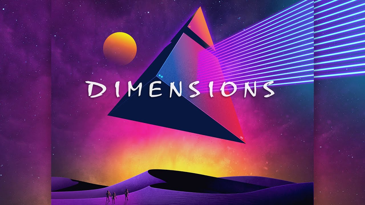 D I M E N S I O N S - A Chillwave Mix 2021