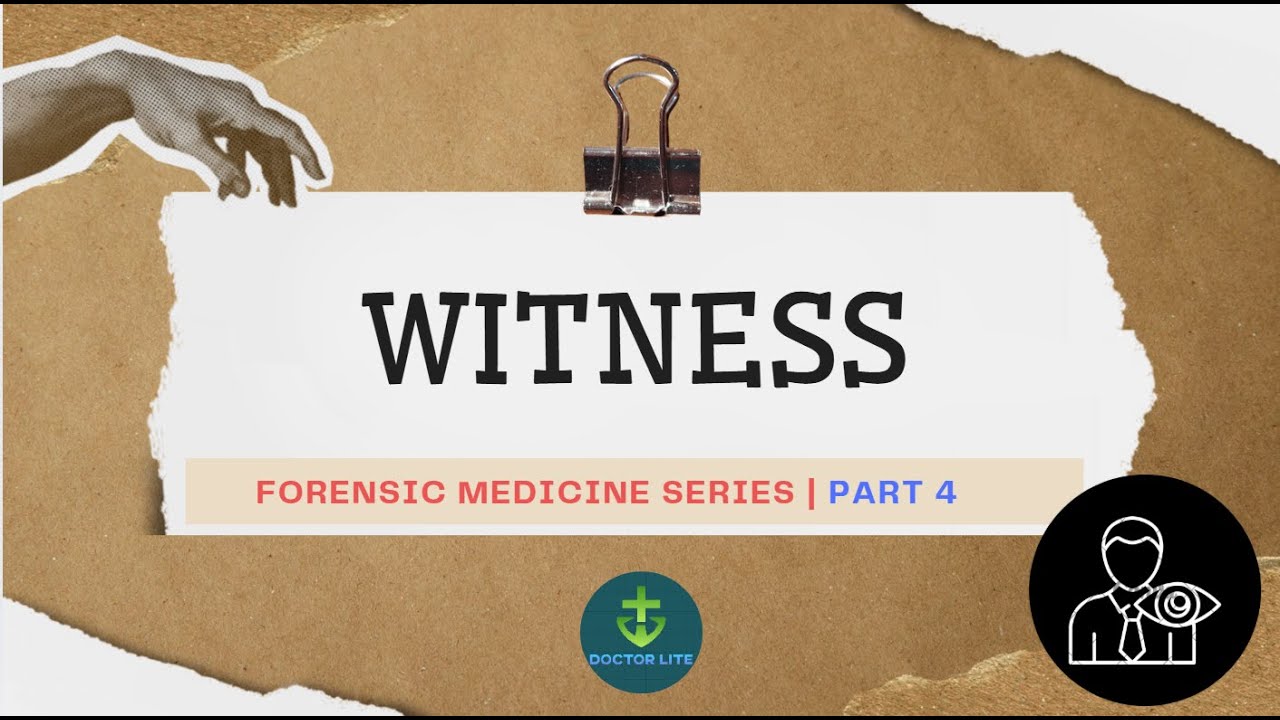 Forensic Medicine Series (Part 4): Witness | MBBS Nepal | Easy concepts