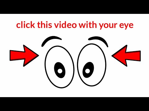 click this video with your eye - click this video with your eye