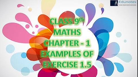 Class 9th Maths Important Examples of exercise 1.5
