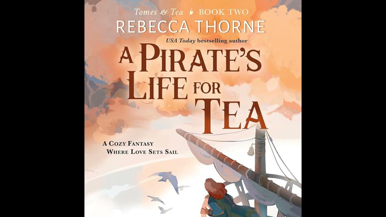 Pirate's Life for Tea by Rebecca Thorne | Free Audiobook