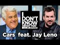 Cars featuring Jay Leno | I Don't Know About That with Jim Jefferies #12