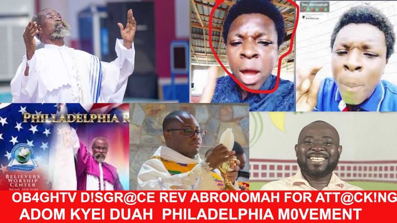Philadelphia Movement Ay3kooo Ob4ghtv d!$gr@ce Rev Abronomah for att@¢kiπg Adom kyei Duah ...