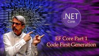 Entity Framework Core Part 1 - Code First Generation