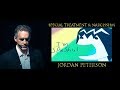 Jordan Peterson: Special treatment, self-esteem & narcissism