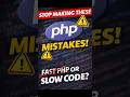 6 PHP Mistakes That Make Your Website Slow ⚠️ | PHP Developer Tips
