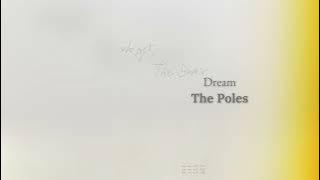 Download lagu [韓中字] The Poles (더 폴스) – Dream