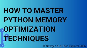 How to Master Python Memory Optimization Techniques