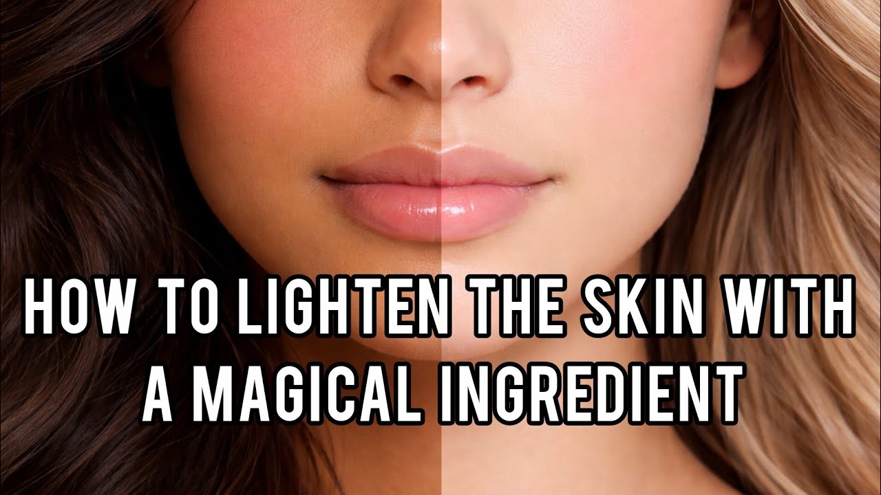 How to get a natural skin brightening at home
