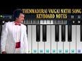 Thenmadurai vaigainadhi song keyboard notes