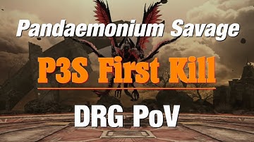 FFXIV | P3S First Kill | DRG PoV | Pandaemonium Savage