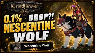 0.1% DROP?! Farever's Nescentine Wolf Mount Farm
