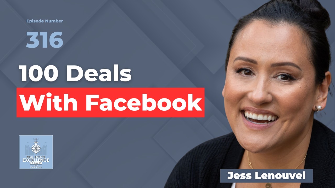 Get Your First 100 Deals with Facebook With Jess Lenouvel of The Listings Lab Get Your First 100 Deals with Facebook With Jess Lenouvel of The Listings Lab