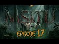 MSITU Ep 17