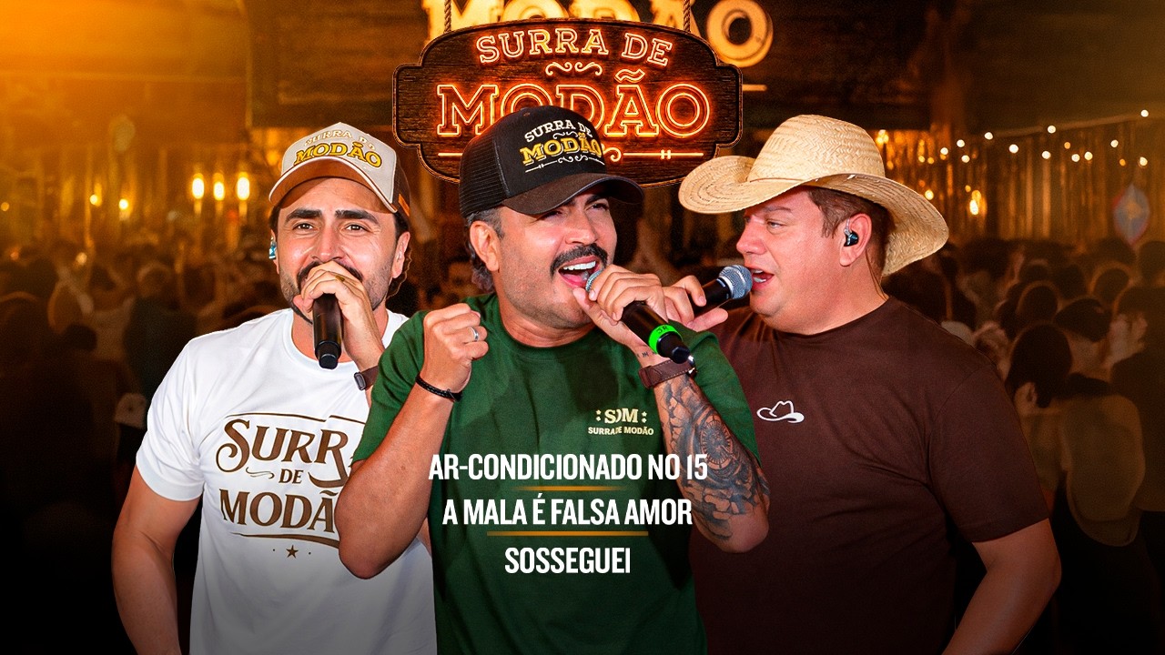 Surra de Modão: Ar Condicionado no 15 / A Mala é Falsa / Sosseguei