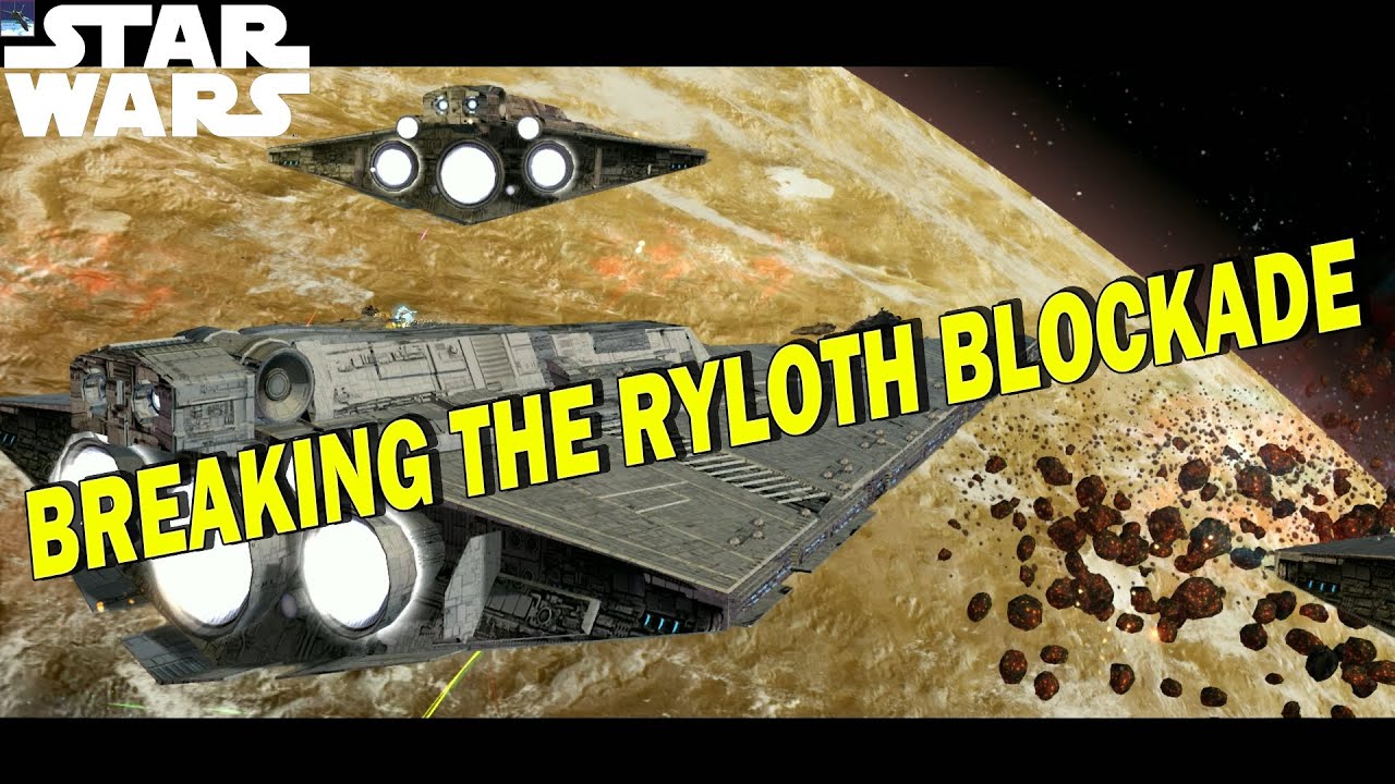 BREAKING THE RYLOTH BLOCKADE -- STAR WARS - YouTube