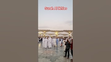 Most Amazing Moment Masjid Nabawi SURAH AL IKHLAS #egzonibrahimi #سورة_الإخلاص #ikhlas