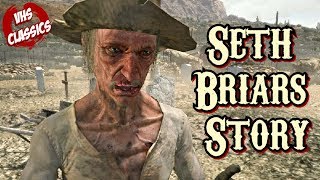 Who is Seth Briars? - Red Dead Redemption Lore