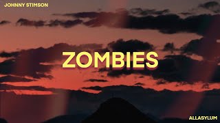 Video thumbnail of "Johnny Stimson - Zombies (Lyrics)"