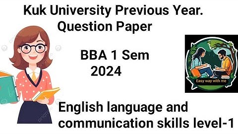 English language and communication skills level-1 BBA 1 sem 2024 kuk University question paper 🗞️