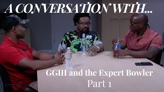 The Truth About Being on Staff George GGIII Gohagan III and Chris The Expert Bowler Muldrow