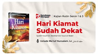 [LIVE] Berlomba Meninggikan Bangunan & Budak Wanita Melahirkan Tuannya - Ustadz Ma'ruf Nursalam, Lc.