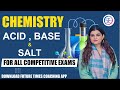 🔴 CHEMISTRY | ACID,BASE,SALT | FOR :- ALL COMPETITIVE EXAM | BY :- KAJAL MAM | FUTURE TIMES COACHING