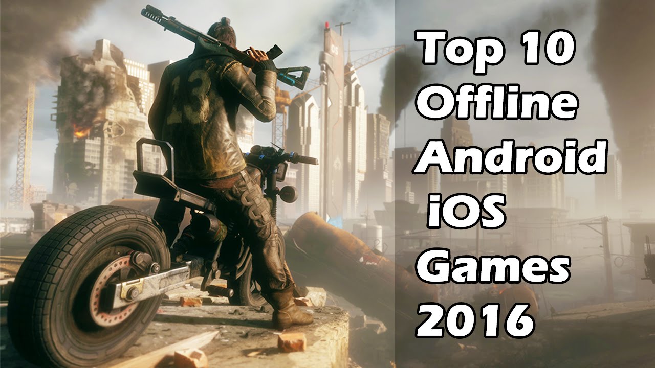 Top 10 Best Offline Games For Android IOS To Play In 2016 YouTube