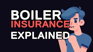 Boiler Insurance Explained: Everything You Need to Know